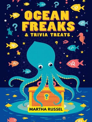 cover image of Ocean Freaks & Trivia Treats